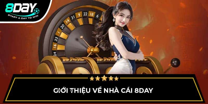 Giới thiệu về nhà cái 8DAY